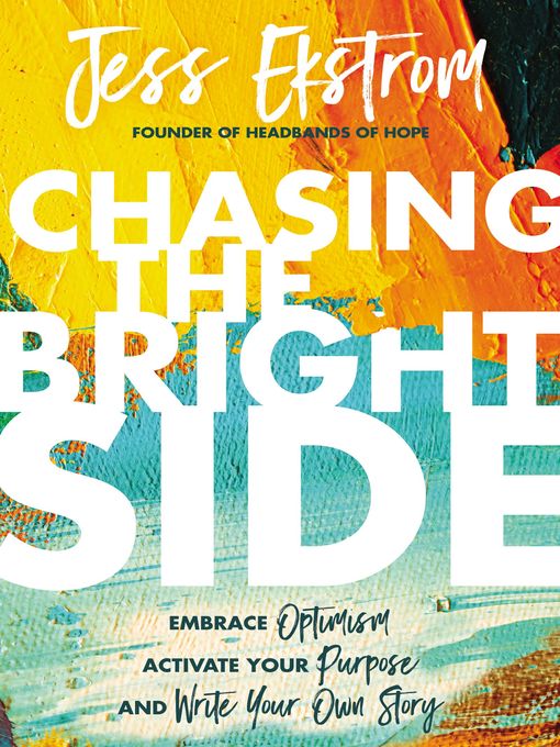 Title details for Chasing the Bright Side by Jess Ekstrom - Available